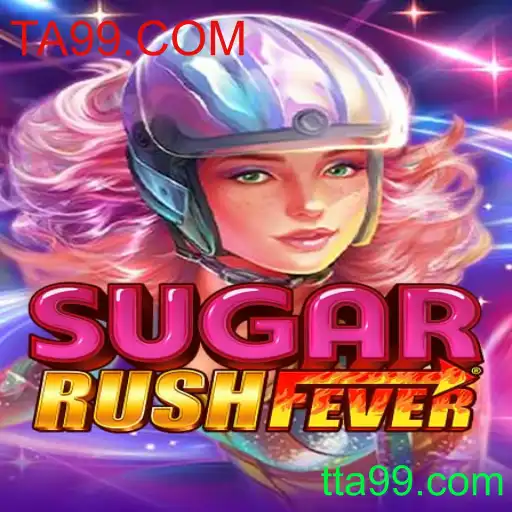Explorando o Encantador Mundo de SugarRushFever: Diversão e Estratégia no Universo de TA99.COM
